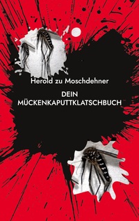 Vorderes Coverbild Dein MückenkaputtklatschBuch