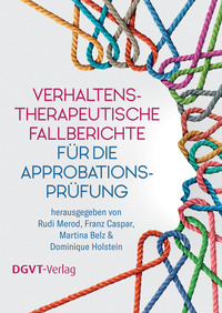 Vorderes Coverbild Verhaltenstherapeutische Fallberichte für die Approbationsprüfung