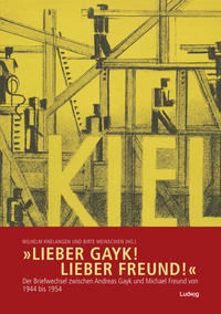 Vorderes Coverbild »Lieber Gayk! Lieber Freund!«