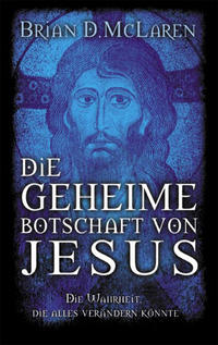 Vorderes Coverbild Die geheime Botschaft von Jesus