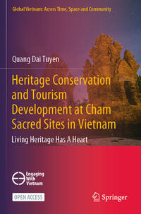 Vorderes Coverbild Heritage Conservation and Tourism Development at Cham Sacred Sites in Vietnam