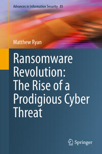 Vorderes Coverbild Ransomware Revolution: The Rise of a Prodigious Cyber Threat