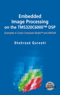 Vorderes Coverbild Embedded Image Processing on the TMS320C6000™ DSP