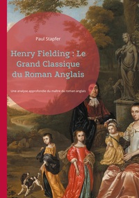 Vorderes Coverbild Henry Fielding : Le Grand Classique du Roman Anglais