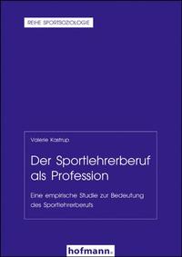 Vorderes Coverbild Der Sportlehrerberuf als Profession