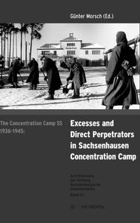 Vorderes Coverbild The concentration camp SS 1936–1945: Excess and direct perpetrators in Sachsenhausen concentration camp