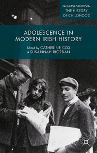 Vorderes Coverbild Adolescence in Modern Irish History
