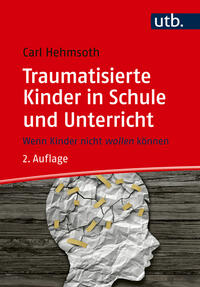 Vorderes Coverbild Traumatisierte Kinder in Schule und Unterricht