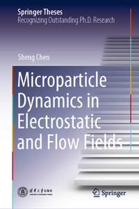 Vorderes Coverbild Microparticle Dynamics in Electrostatic and Flow Fields