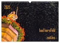 Vorderes Coverbild bad hersfeld zeitlos (Wandkalender 2025 DIN A3 quer), CALVENDO Monatskalender
