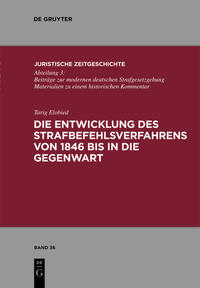 Vorderes Coverbild Die Entwicklung des Strafbefehlsverfahrens von 1846 bis in die Gegenwart