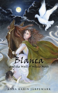 Vorderes Coverbild Blanca and the Well of White Mists