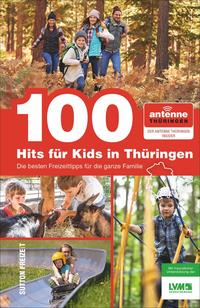 Vorderes Coverbild 100 Hits für Kids in Thüringen