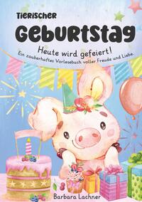Vorderes Coverbild Tierischer Geburtstag