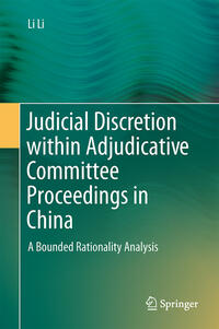 Vorderes Coverbild Judicial Discretion within Adjudicative Committee Proceedings in China