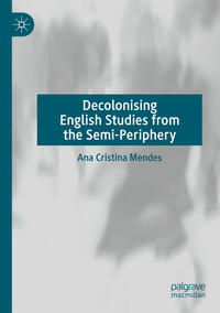 Vorderes Coverbild Decolonising English Studies from the Semi-Periphery