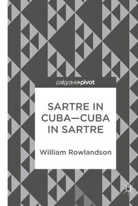 Vorderes Coverbild Sartre in Cuba–Cuba in Sartre