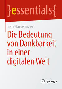 Vorderes Coverbild Die Bedeutung von Dankbarkeit in einer digitalen Welt