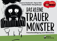 Vorderes Coverbild Das kleine Trauermonster - Trauerbewältigung zum Mitmachen