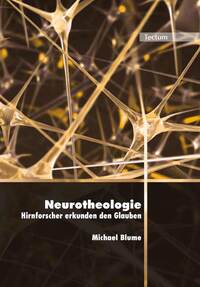 Vorderes Coverbild Neurotheologie - Hirnforscher erkunden den Glauben