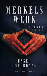 Vorderes Coverbild Merkels Werk - Unser Untergang