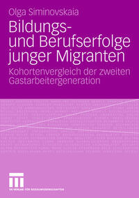 Vorderes Coverbild Bildungs- und Berufserfolge junger Migranten