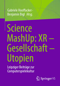 Vorderes Coverbild Science MashUp: XR – Gesellschaft – Utopien
