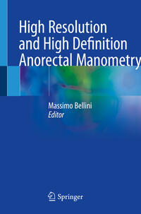 Vorderes Coverbild High Resolution and High Definition Anorectal Manometry