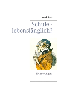 Vorderes Coverbild Schule - lebenslänglich?