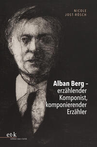 Vorderes Coverbild Alban Berg – erzählender Komponist, komponierender Erzähler