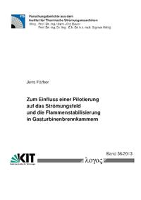 Vorderes Coverbild Zum Einfluss einer Pilotierung auf das Strömungsfeld und die Flammenstabilisierung in Gasturbinenbrennkammern