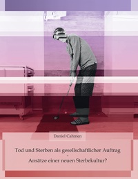 Vorderes Coverbild Tod und Sterben als gesellschaftlicher Auftrag