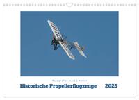 Vorderes Coverbild Historische Propellerflugzeuge 2025 (Wandkalender 2025 DIN A3 quer), CALVENDO Monatskalender