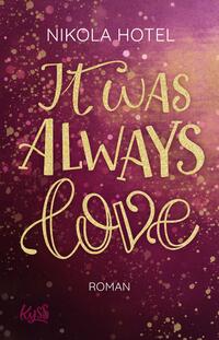 Vorderes Coverbild It was always love