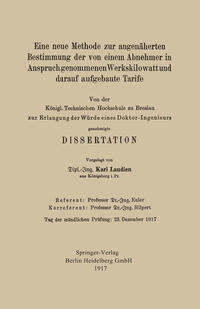 Vorderes Coverbild Eine neue Methode zur angenäherten Bestimmung der von einem Abnehmer in Anspruch genommenen Werkskilowatt und darauf aufgebaute Tarife