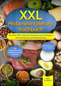 Vorderes Coverbild XXL Histaminintoleranz Kochbuch