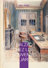 Vorderes Coverbild Balzac chez lui - Souvenirs des Jardies