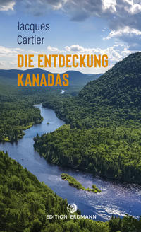 Vorderes Coverbild Die Entdeckung Kanadas