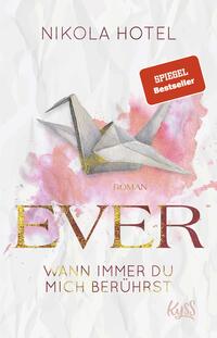 Vorderes Coverbild Ever – Wann immer du mich berührst