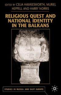 Vorderes Coverbild Religious Quest and National Identity in the Balkans