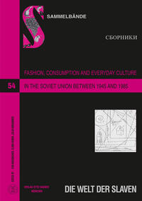 Vorderes Coverbild Fashion, Consumption and Everyday Culture in the Soviet Union between 1945 and 1985