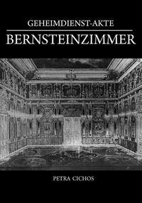 Vorderes Coverbild Geheimdienst-Akte Bernsteinzimmer
