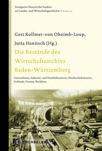 Vorderes Coverbild Die Bestände des Wirtschaftsarchivs Baden-Württemberg