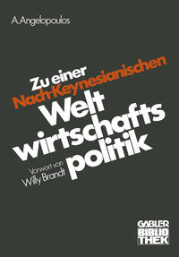 Vorderes Coverbild Zu einer Nach-Keynesianischen Weltwirtschaftspolitik
