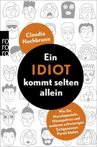 Vorderes Coverbild Ein Idiot kommt selten allein