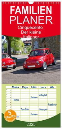 Vorderes Coverbild Familienplaner 2025 - Cinquecento Der kleine Italiener - 60 Jahre zeitloses Kultobjekt mit 5 Spalten (Wandkalender, 21 x 45 cm) CALVENDO