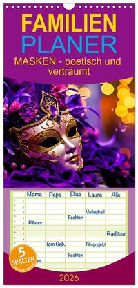 Vorderes Coverbild Familienplaner 2026 - MASKEN - poetisch und verträumt mit 5 Spalten (Wandkalender, 21 x 45 cm) CALVENDO