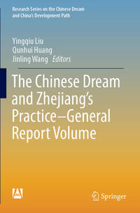 Vorderes Coverbild The Chinese Dream and Zhejiang’s Practice—General Report Volume