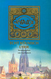 Vorderes Coverbild 47 & 11 – Echt Kölnisch Lyrik