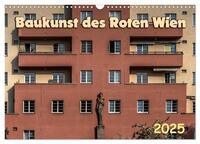 Vorderes Coverbild Baukunst des Roten Wien (Wandkalender 2025 DIN A3 quer), CALVENDO Monatskalender